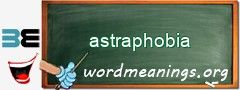 WordMeaning blackboard for astraphobia